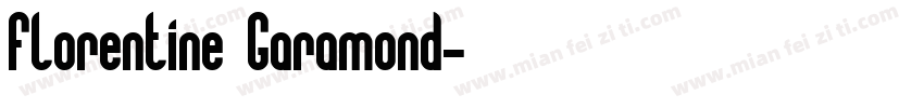 Florentine Garamond字体转换